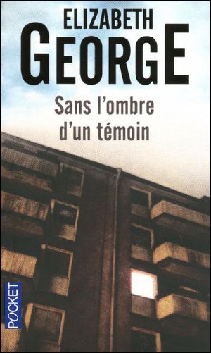 [Inspector Lynley 13] • Sans L'Ombre D'Un Temoin